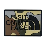 Патч (шеврон) «Sit on my face» від А.Т.А.К.А. М’який ПВХ пластик. Мультикам Патч (шеврон) «Sit on my face» від А.Т.А.К.А. М’який ПВХ пластик. Мультикам